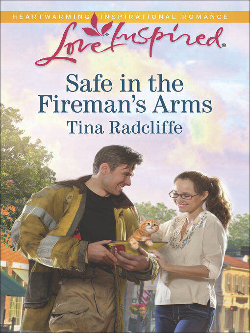 Title details for Safe in the Fireman's Arms by Tina Radcliffe - Wait list